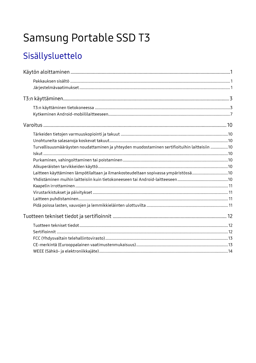 Samsung MU-PT1T0B/EU, MU-PT2T0B/EU, MU-PT500B/EU, MU-PT250B/EU manual Samsung Portable SSD T3, Sisällysluettelo 