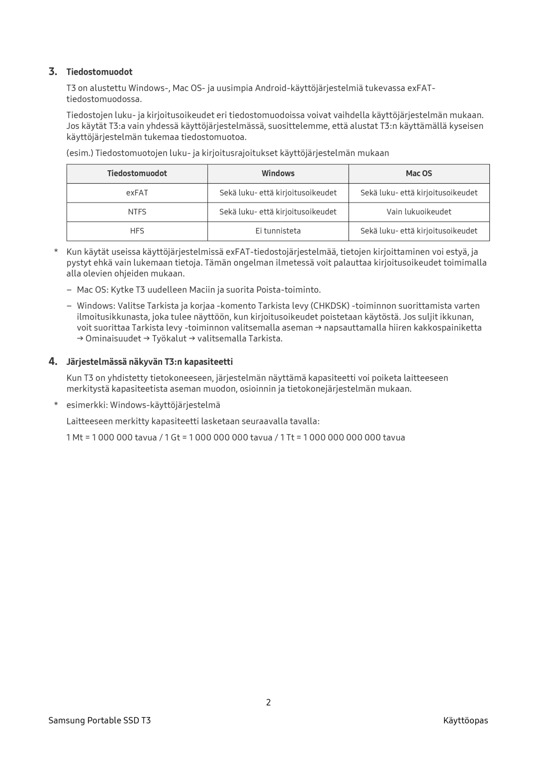 Samsung MU-PT500B/EU, MU-PT2T0B/EU, MU-PT250B/EU Järjestelmässä näkyvän T3n kapasiteetti, Tiedostomuodot Windows Mac OS 