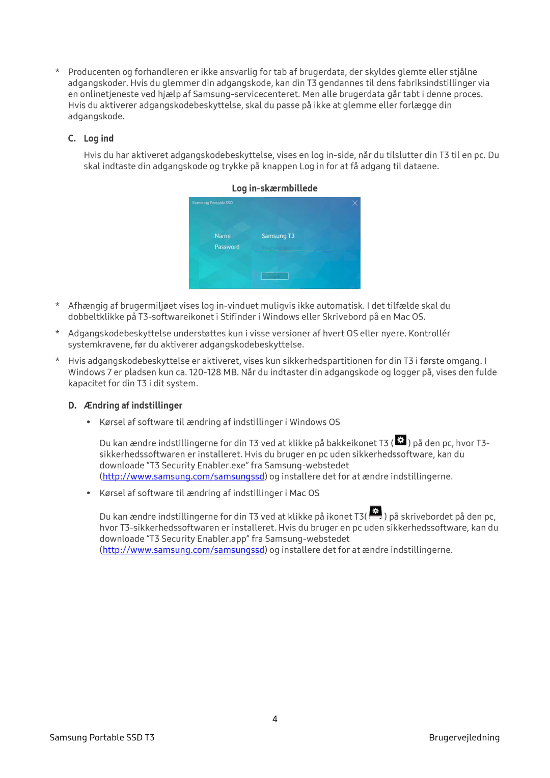 Samsung MU-PT1T0B/EU, MU-PT2T0B/EU, MU-PT500B/EU, MU-PT250B/EU manual Log ind, Log in-skærmbillede, Ændring af indstillinger 