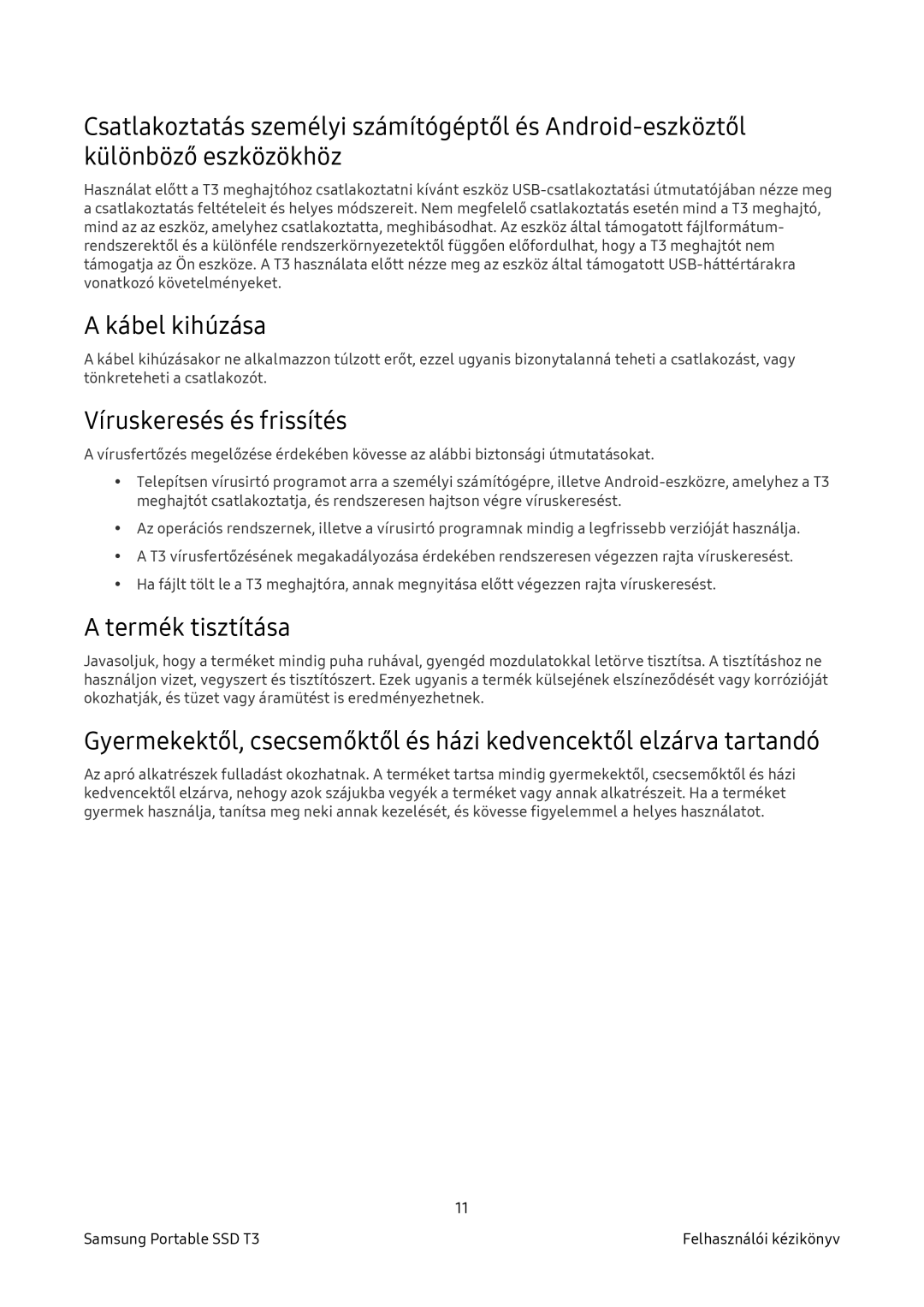 Samsung MU-PT250B/EU, MU-PT2T0B/EU, MU-PT500B/EU, MU-PT1T0B/EU Kábel kihúzása, Víruskeresés és frissítés, Termék tisztítása 