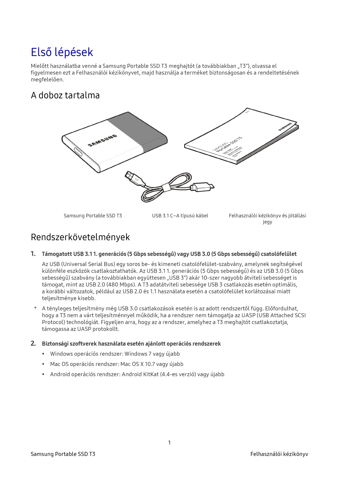 Samsung MU-PT2T0B/EU, MU-PT500B/EU, MU-PT250B/EU, MU-PT1T0B/EU manual Első lépések, Doboz tartalma, Rendszerkövetelmények 