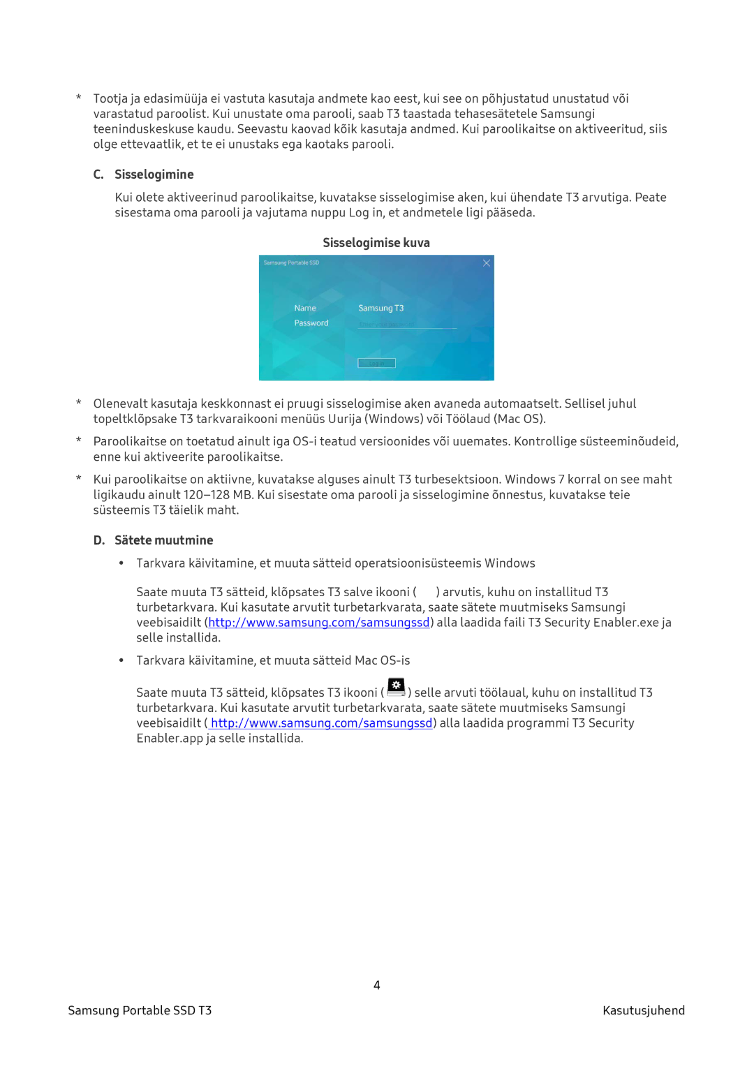 Samsung MU-PT250B/EU, MU-PT500B/EU, MU-PT1T0B/EU manual Sisselogimine, Sisselogimise kuva, Sätete muutmine 