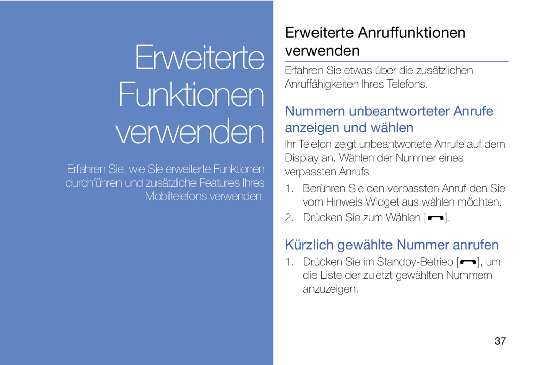 Samsung MUGM8800DKASTD manual Erweiterte Anruffunktionen verwenden, Nummern unbeantworteter Anrufe anzeigen und wählen 