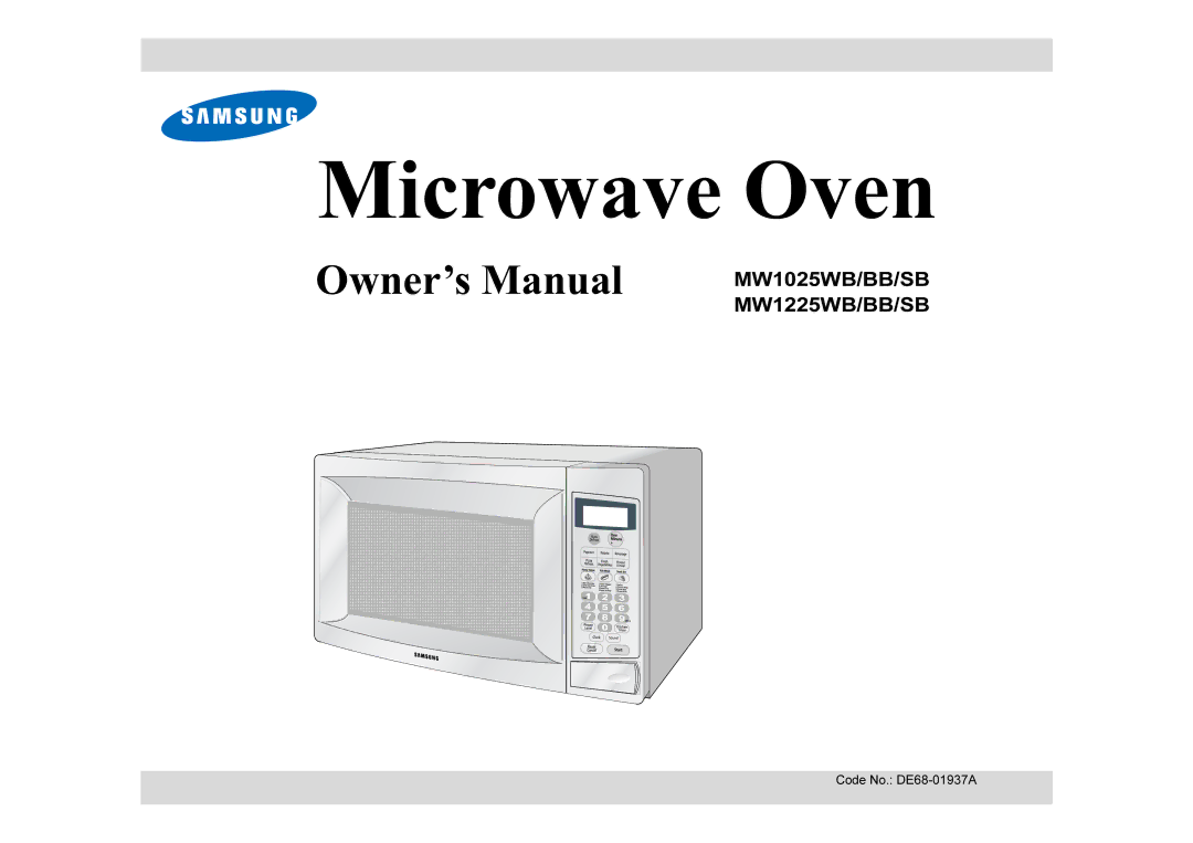 Samsung MW1025BB, MW1025SB, MW1225SB, MW1225BB, MW1225WB manual Microwave Oven, Code No. DE68-01937A 