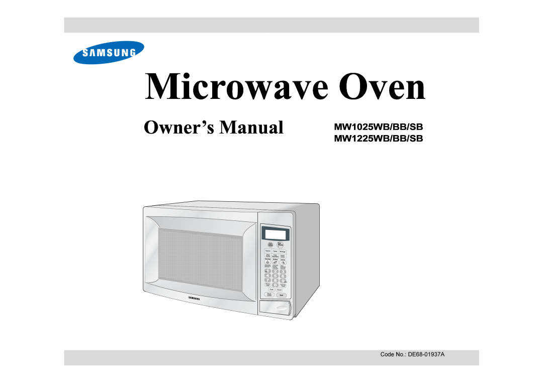 Samsung owner manual MW1025WB/BB/SB MW1225WB/BB/SB, Microwave Oven 