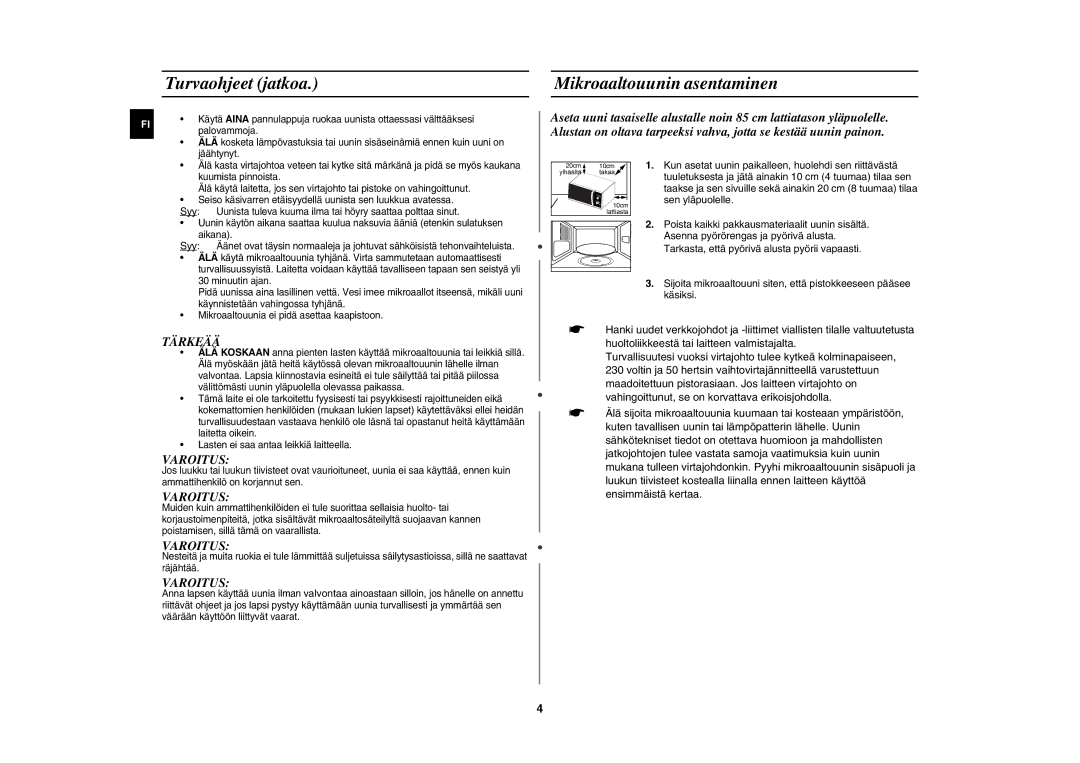 Samsung MW102N-S/XEE manual Turvaohjeet jatkoa, Mikroaaltouunin asentaminen 