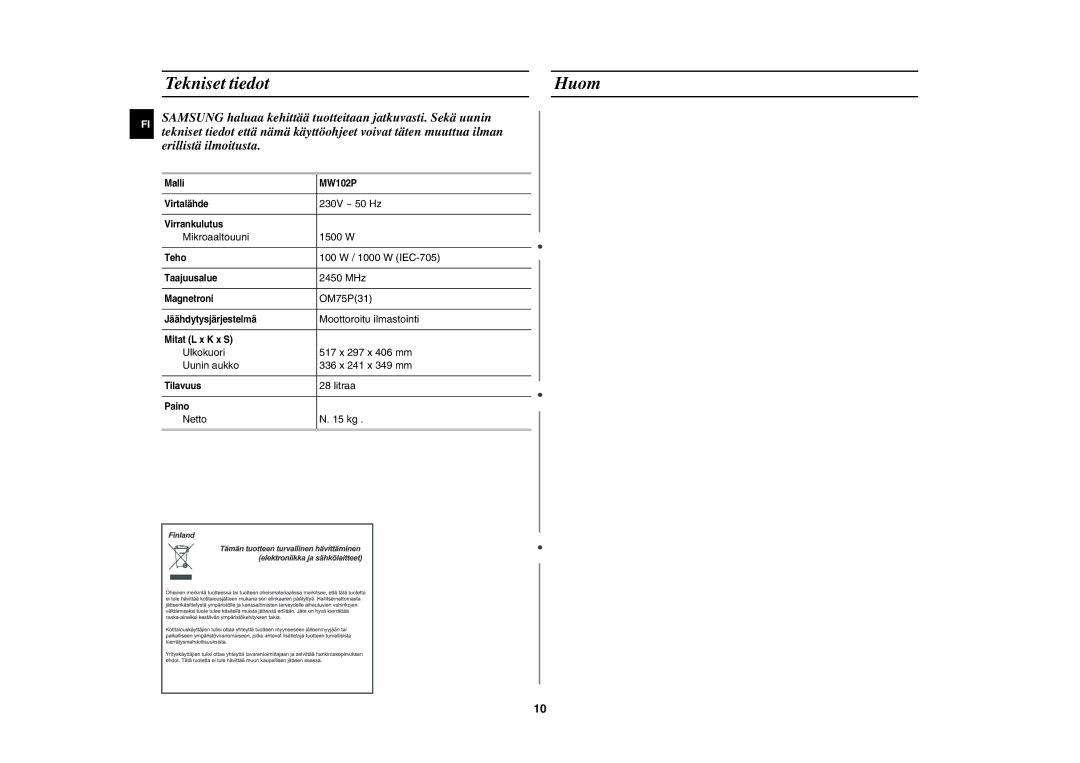 Samsung MW102P-S/XEE manual Tekniset tiedot Huom 