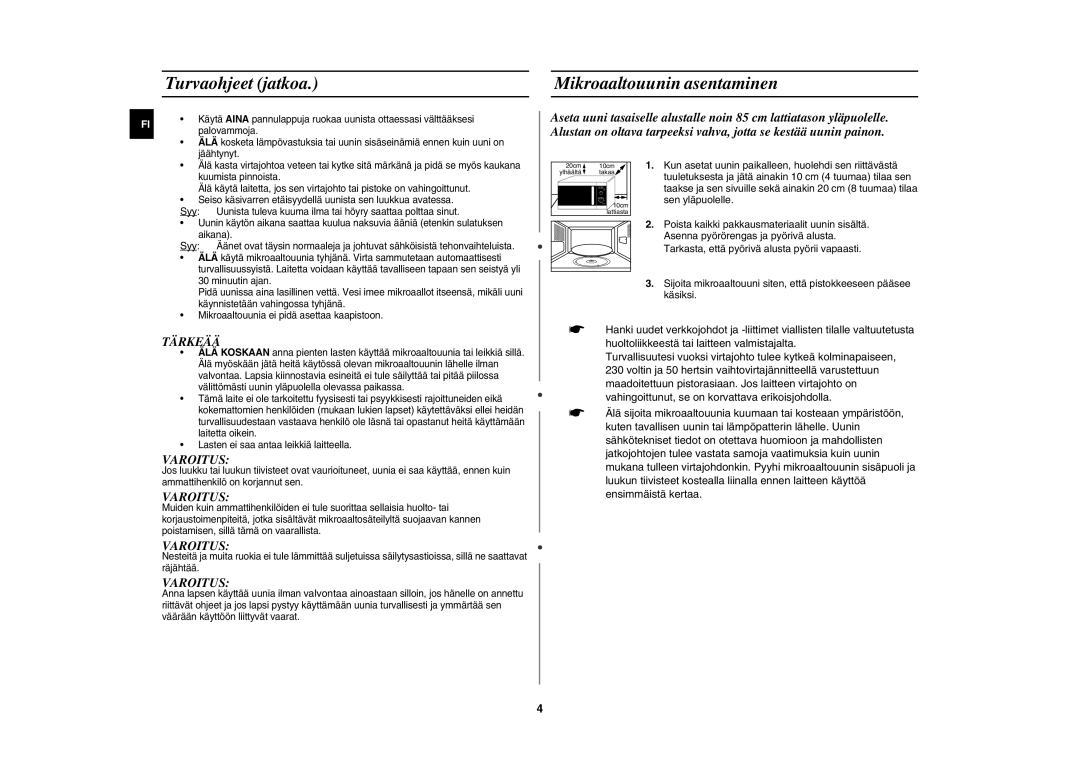 Samsung MW102P-S/XEE manual Turvaohjeet jatkoa, Mikroaaltouunin asentaminen 