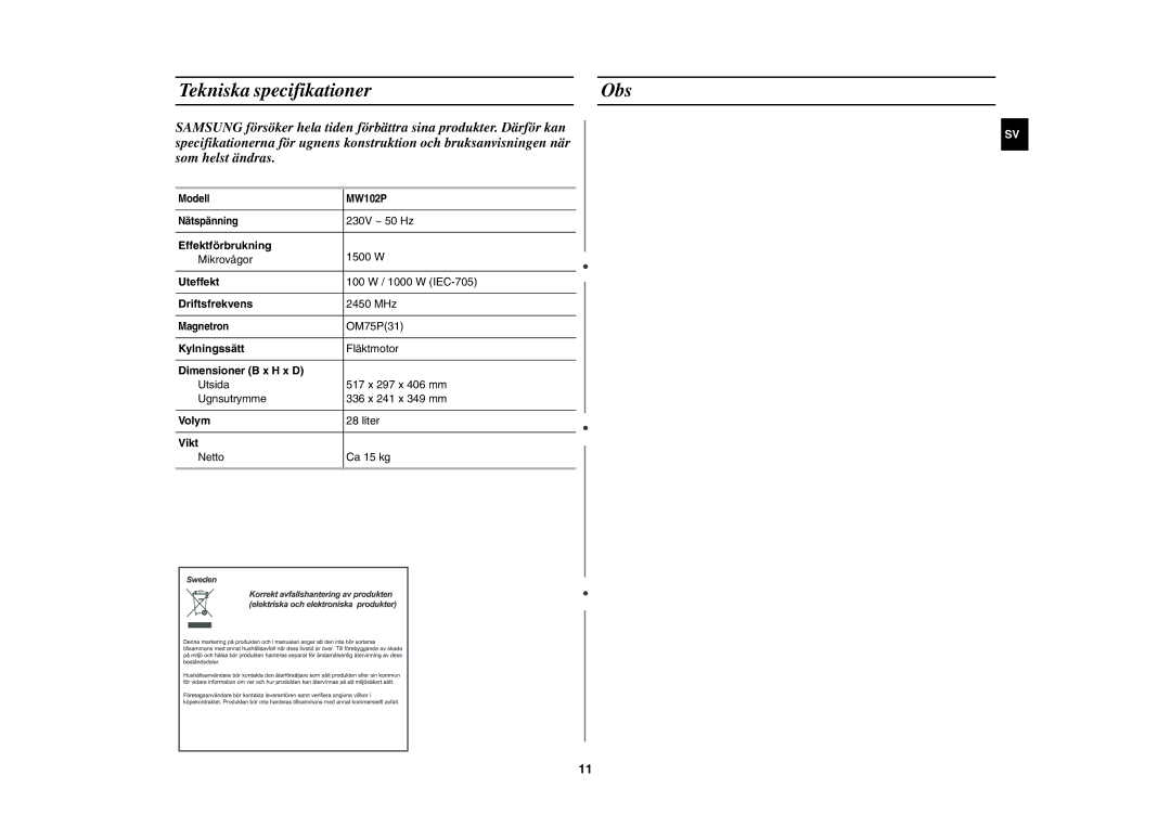 Samsung MW102P-S/XEE manual Tekniska specifikationer Obs 