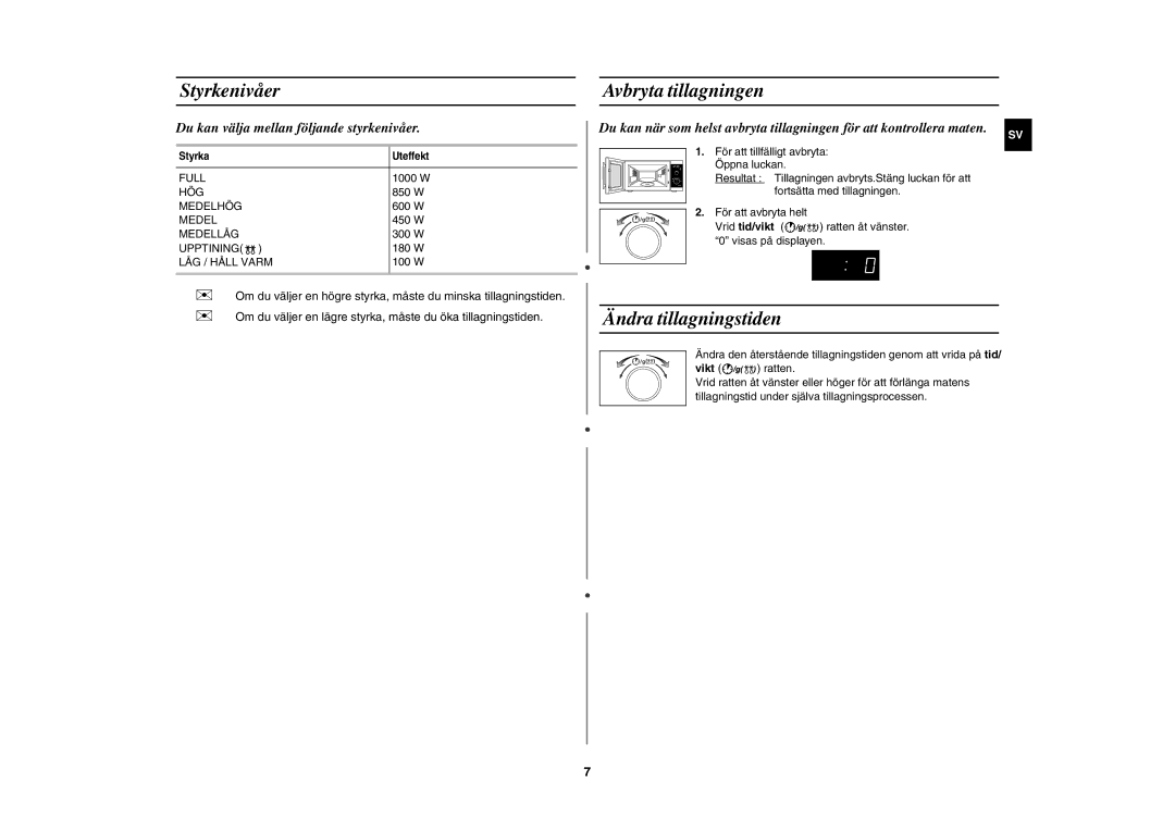 Samsung MW102P-S/XEE manual Styrkenivåer, Avbryta tillagningen, Ändra tillagningstiden 