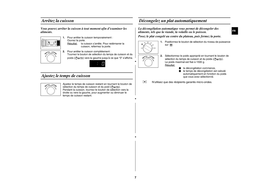 Samsung MW102P-X/XEF manual Arrêtez la cuisson, Ajustez le temps de cuisson, Décongelez un plat automatiquement 