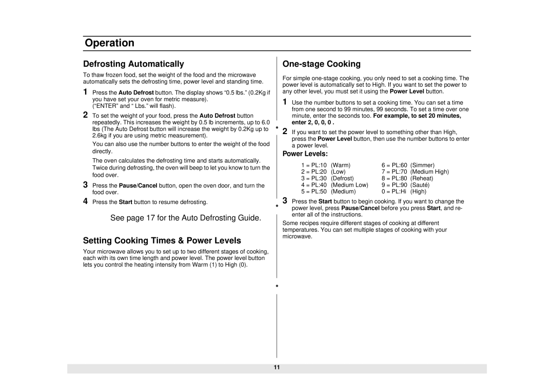 Samsung MW1030BC, MW1040SC, MW1030WC manual Defrosting Automatically, Setting Cooking Times & Power Levels, One-stage Cooking 