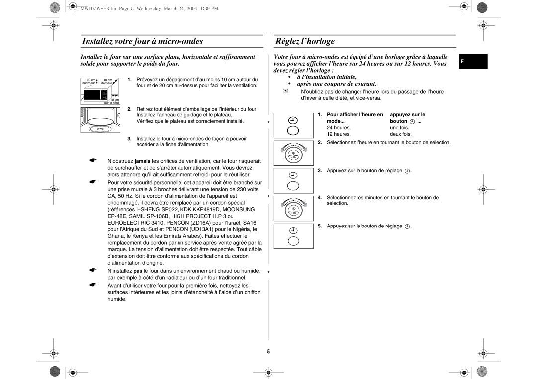 Samsung MW107W/XEF manual Installez votre four à micro-ondes, Réglez l’horloge, Pour afficher l’heure en, Mode Bouton 