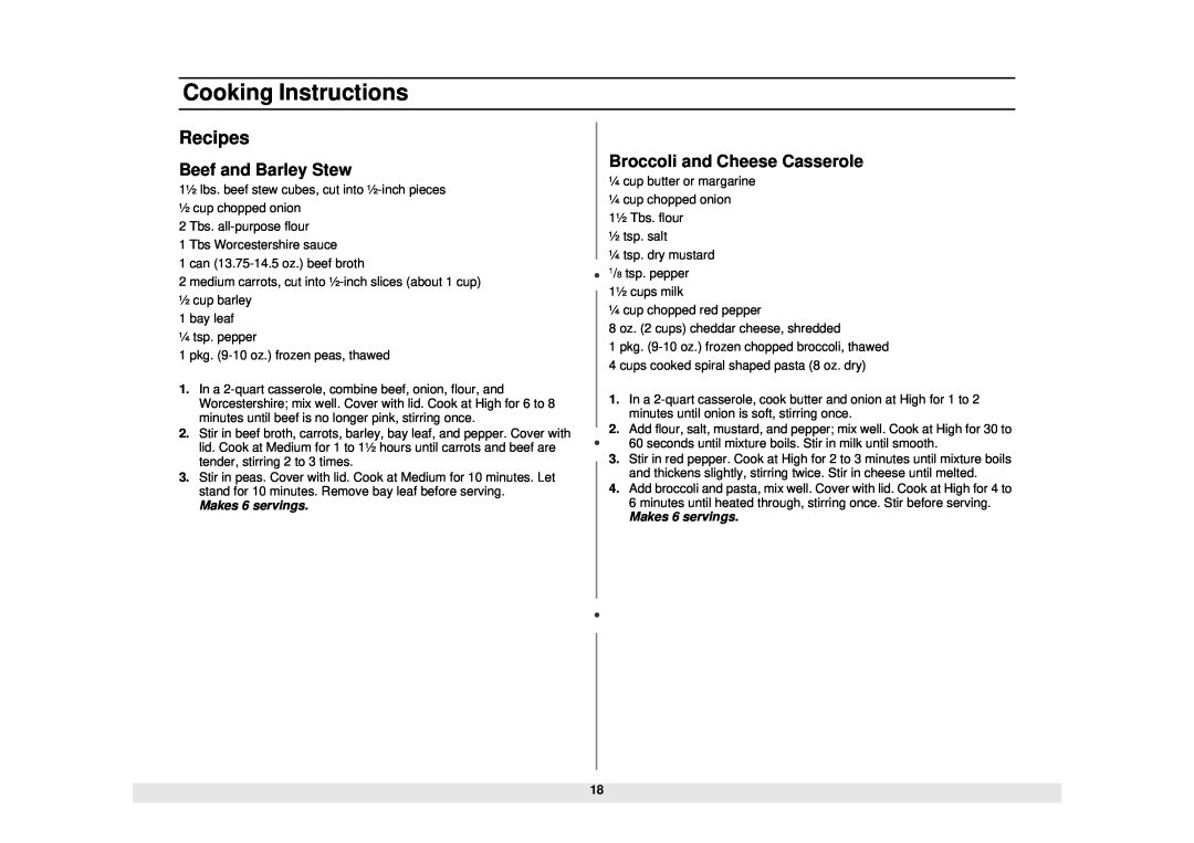 Samsung MW1245CB Recipes, Beef and Barley Stew, Broccoli and Cheese Casserole, Cooking Instructions, Makes 6 servings 