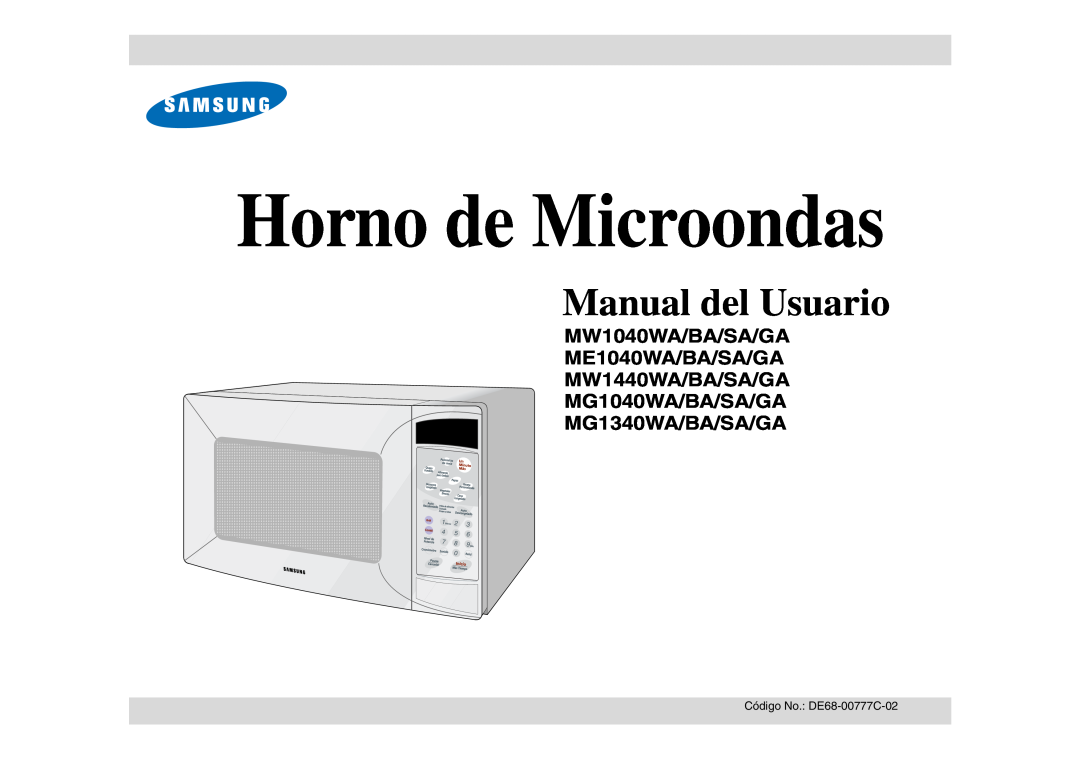 Samsung ME1040WA/BA/SA/GA manual Horno de Microondas, Manual del Usuario, MG1040WA/BA/SA/GA MG1340WA/BA/SA/GA 