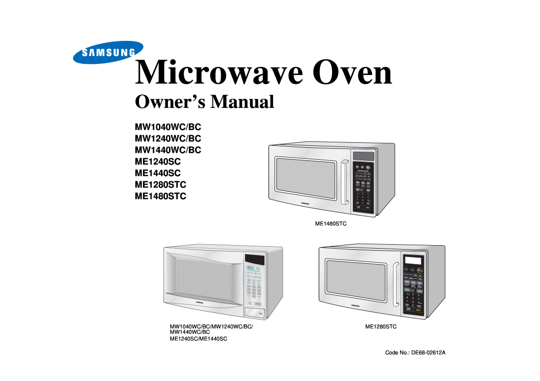 Samsung MW1440BC owner manual MW1040WC/BC MW1240WC/BC MW1440WC/BC ME1240SC, ME1440SC ME1280STC ME1480STC, Microwave Oven 