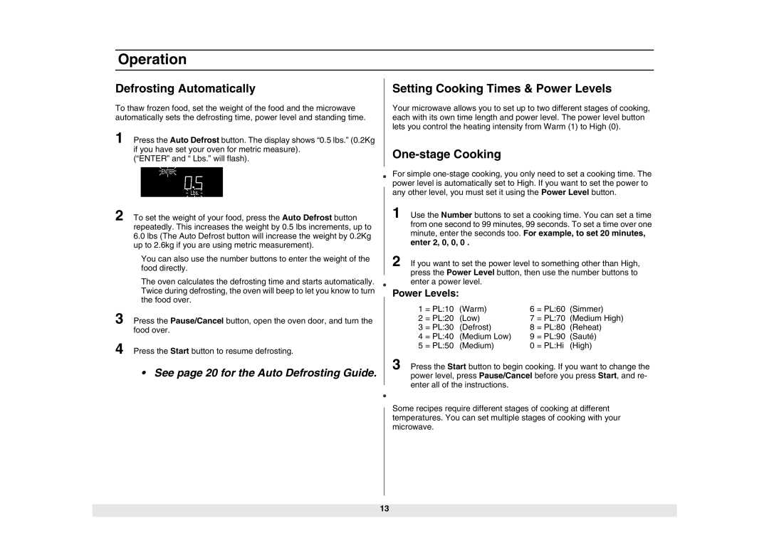 Samsung MW1980STD owner manual Defrosting Automatically, Setting Cooking Times & Power Levels, One-stage Cooking 