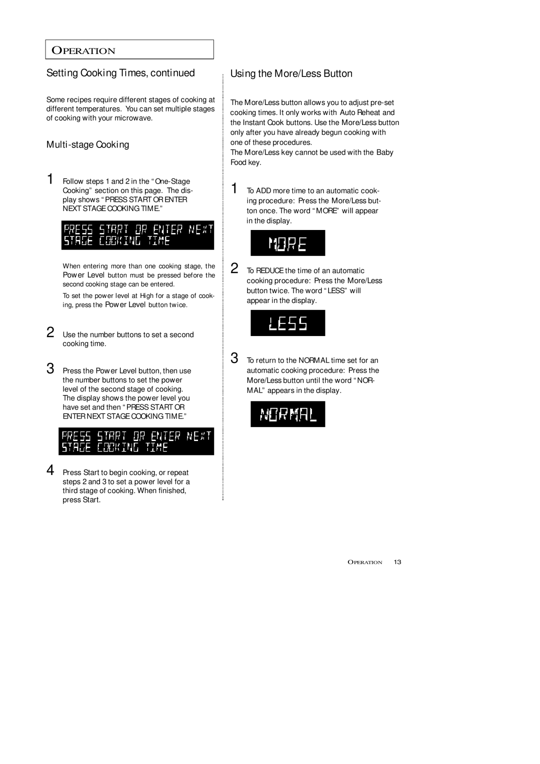 Samsung MW5593G, MW5592W, MW7593G, MW7592W manual Setting Cooking Times, Using the More/Less Button, Multi-stage Cooking 