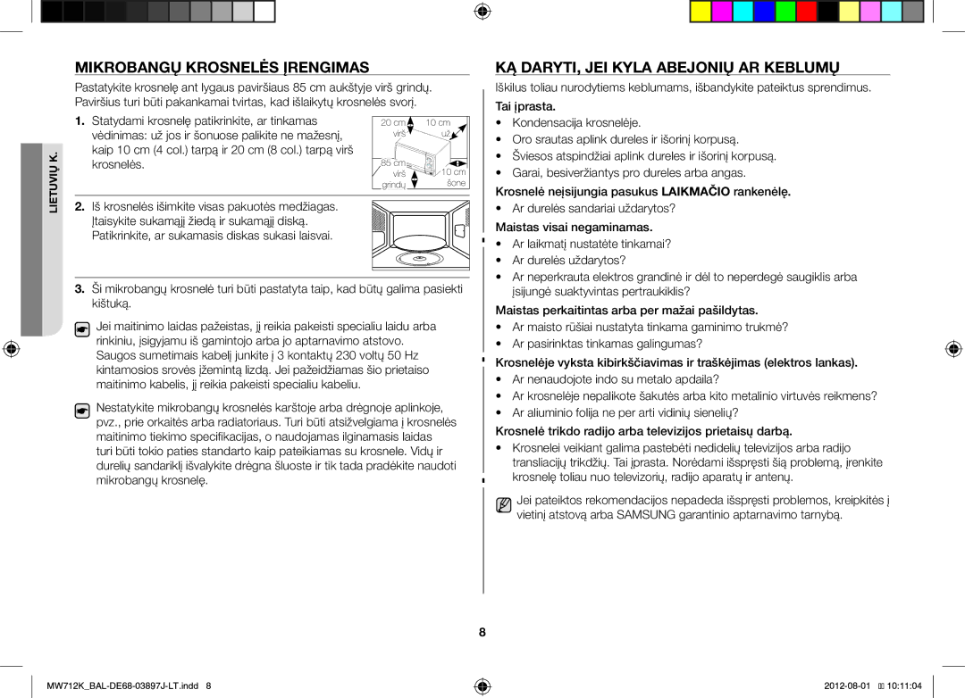 Samsung MW712K/BAL manual Mikrobangų Krosnelės Įrengimas, KĄ DARYTI, JEI Kyla Abejonių AR Keblumų 