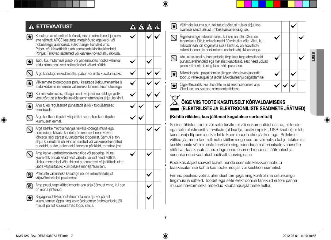 Samsung MW712K/BAL manual Ettevaatust, Ahju ukseklaasi puhastamiseks ärge kasutage abrasiivseid 