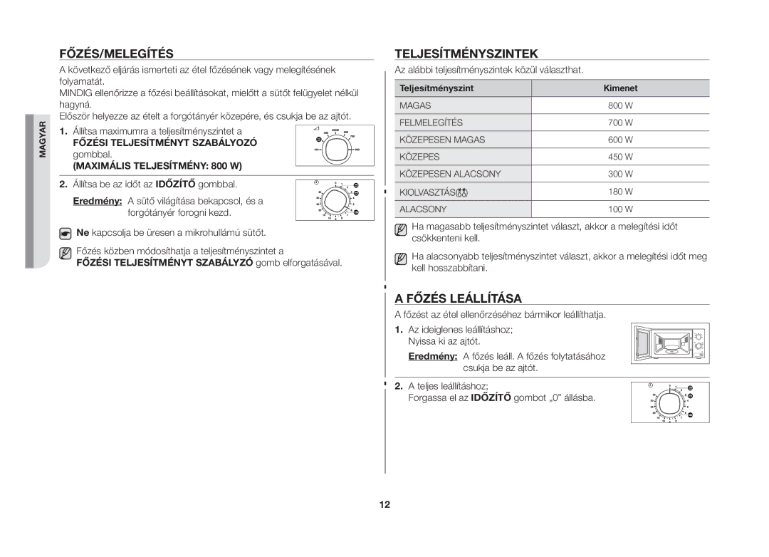 Samsung MW71B-S/XEO manual Főzés/Melegítés, Teljesítményszintek, Főzés leállítása 