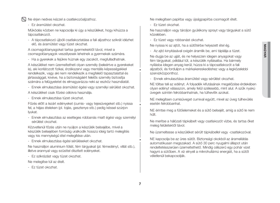 Samsung MW71B-S/XEO manual Ha a gyerekek a fejükre húznak egy zacskót, megfulladhatnak 