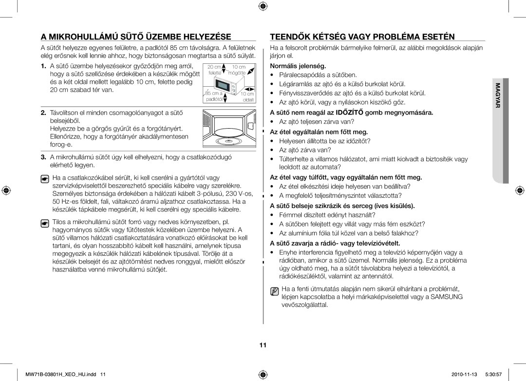 Samsung MW71B/XEG, MW71B/BOL Normális jelenség, Cm szabad tér van, Fényvisszaverődés az ajtó és a külső burkolat körül 