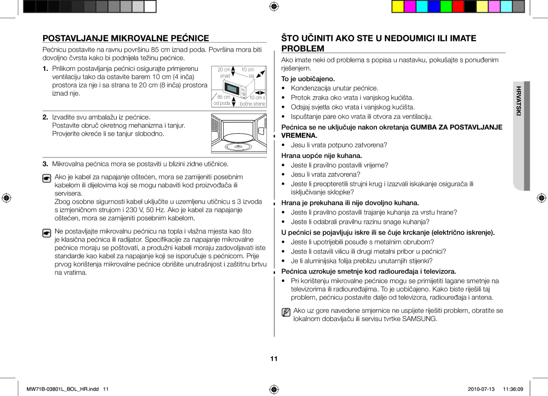 Samsung MW71B/XEG, MW71B/FAL, MW71B/XSV Postavljanje mikrovalne pećnice, Što učiniti ako ste u nedoumici ili imate problem 