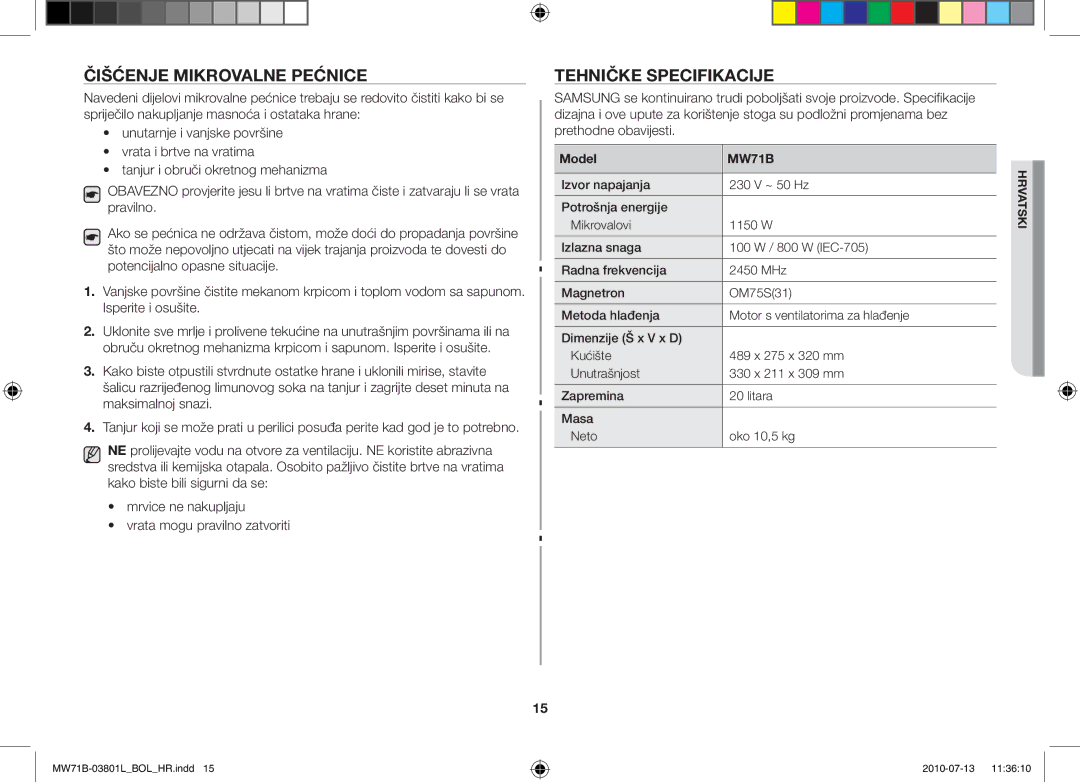 Samsung MW71B/XEO, MW71B/FAL, MW71B/XSV, MW71B/BOL, MW73B/BAL manual Čišćenje mikrovalne pećnice, Tehničke specifikacije, Model 