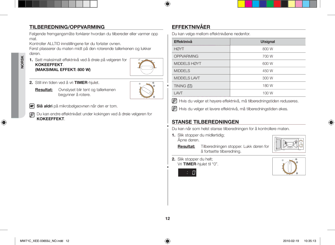 Samsung MW71C/XEE manual Tilberedning/oppvarming, Stanse tilberedningen, Du kan velge mellom effektnivåene nedenfor 