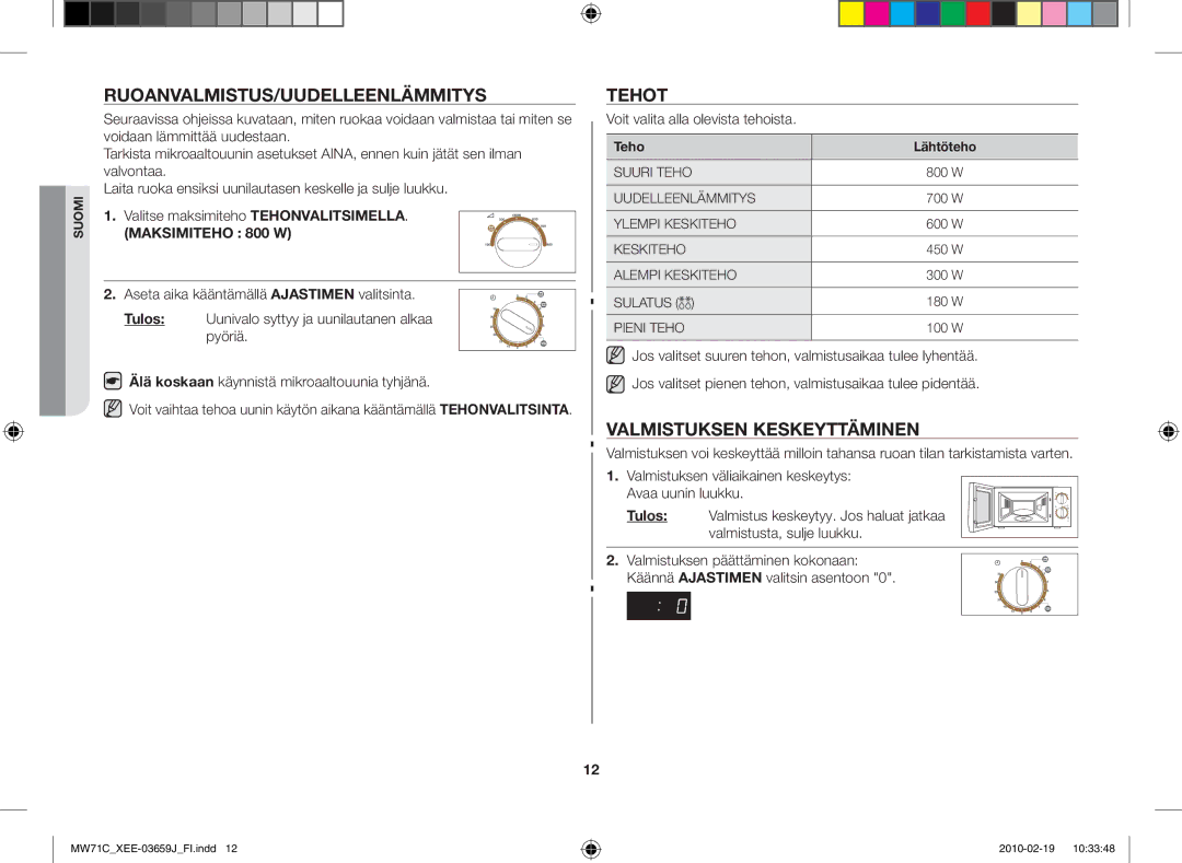 Samsung MW71C/XEE Ruoanvalmistus/uudelleenlämmitys, Tehot, Valmistuksen keskeyttäminen, Voit valita alla olevista tehoista 