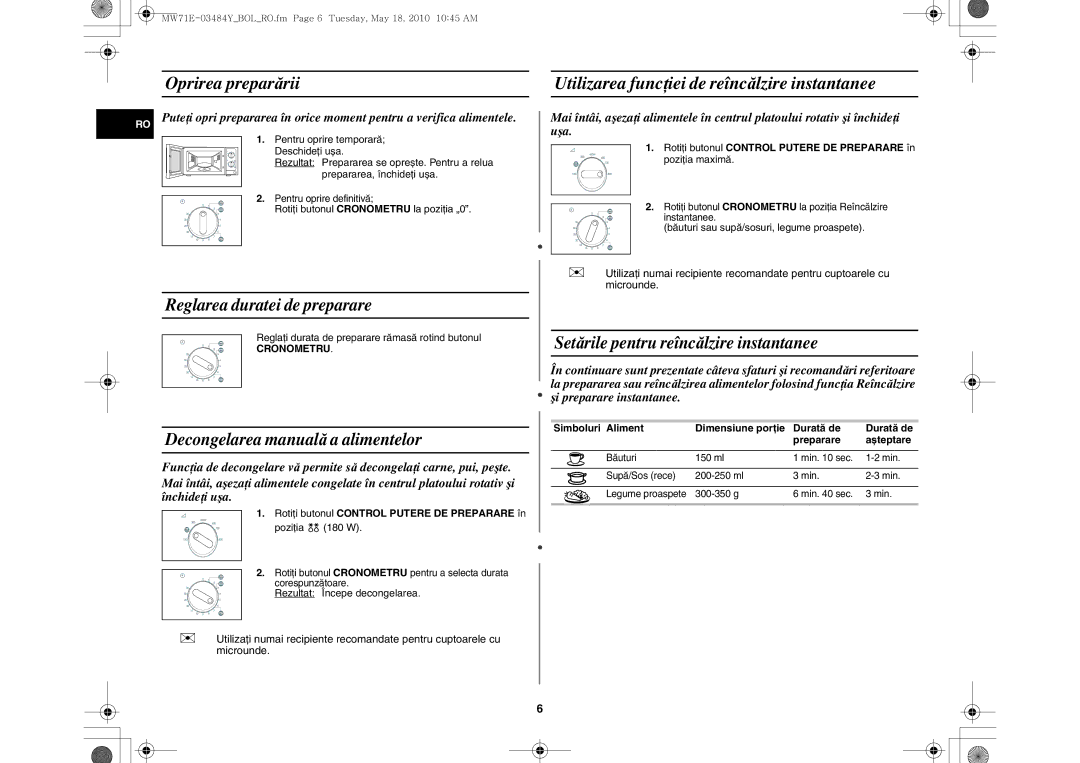 Samsung MW71E/BOL, MW71E/XEH manual Oprirea preparării, Utilizarea funcţiei de reîncălzire instantanee, Simboluri Aliment 