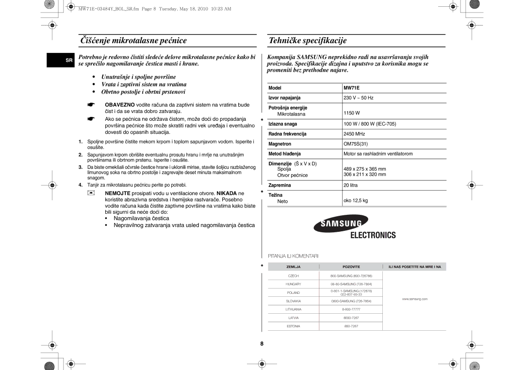 Samsung MW71E/BOL manual Čišćenje mikrotalasne pećnice Tehničke specifikacije, Mikrotalasna, Spolja, Otvor pećnice, Neto 