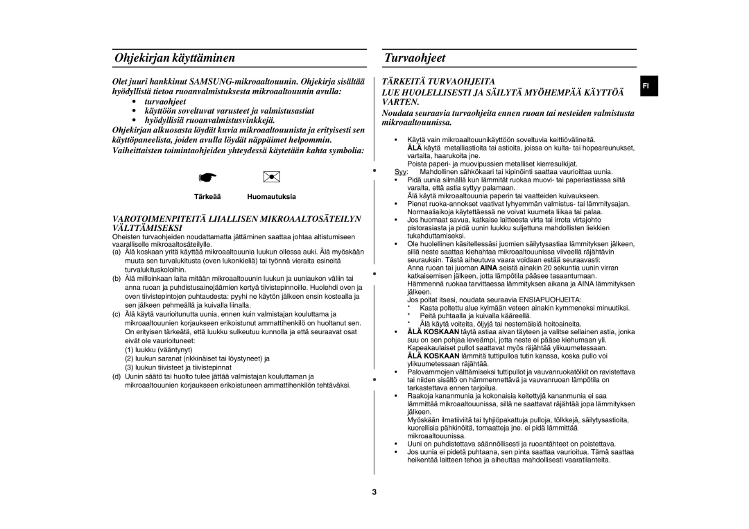 Samsung MW71E/XEE manual Ohjekirjan käyttäminen, Turvaohjeet, Tärkeää Huomautuksia 