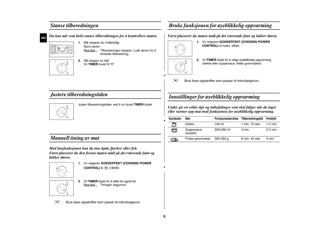 Samsung MW71E/XEE manual Stanse tilberedningen, Justere tilberedningstiden, Manuell tining av mat 