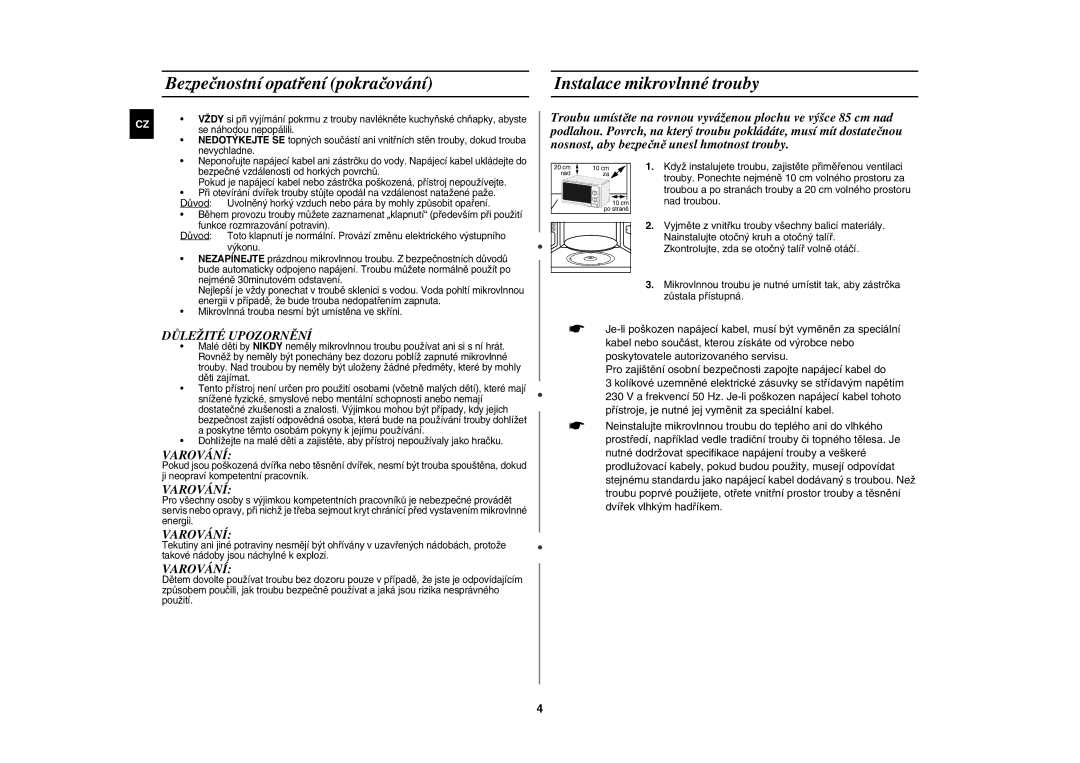 Samsung MW71E/XEH manual Bezpečnostní opatření pokračování, Instalace mikrovlnné trouby 