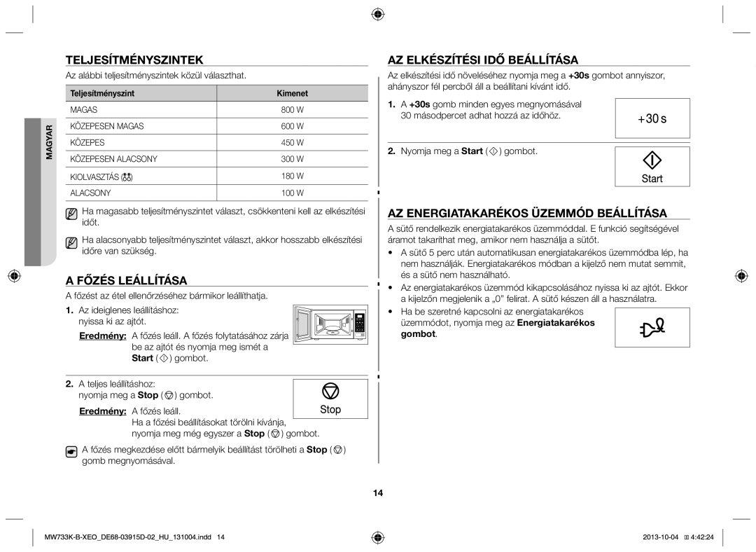 Samsung MW733K-B/XEO manual Teljesítményszintek, Főzés leállítása, Az elkészítési idő beállítása, Start 