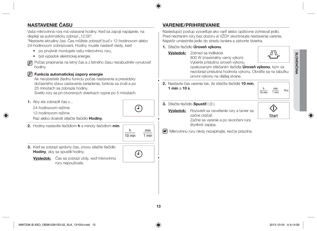 Samsung MW733K-B/XEO manual Nastavenie času, Varenie/prihrievanie, Funkcia automatickej úspory energie, Min a 10 s 