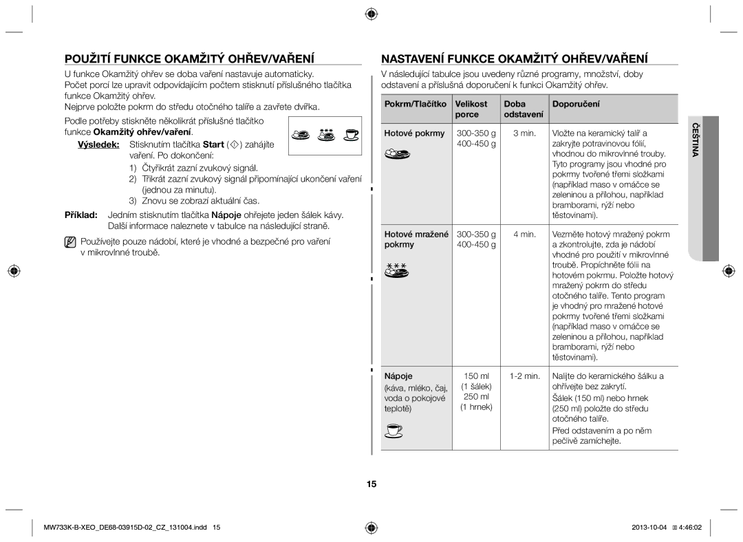 Samsung MW733K-B/XEO manual Použití funkce okamžitý ohřev/vaření, Nastavení funkce okamžitý ohřev/vaření 