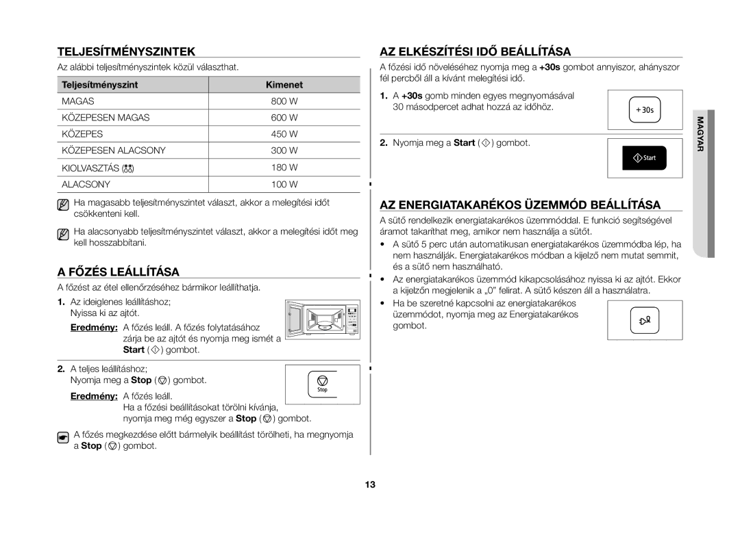 Samsung MW73B-S/XEO manual Teljesítményszintek, Főzés leállítása, Az elkészítési idő beállítása 