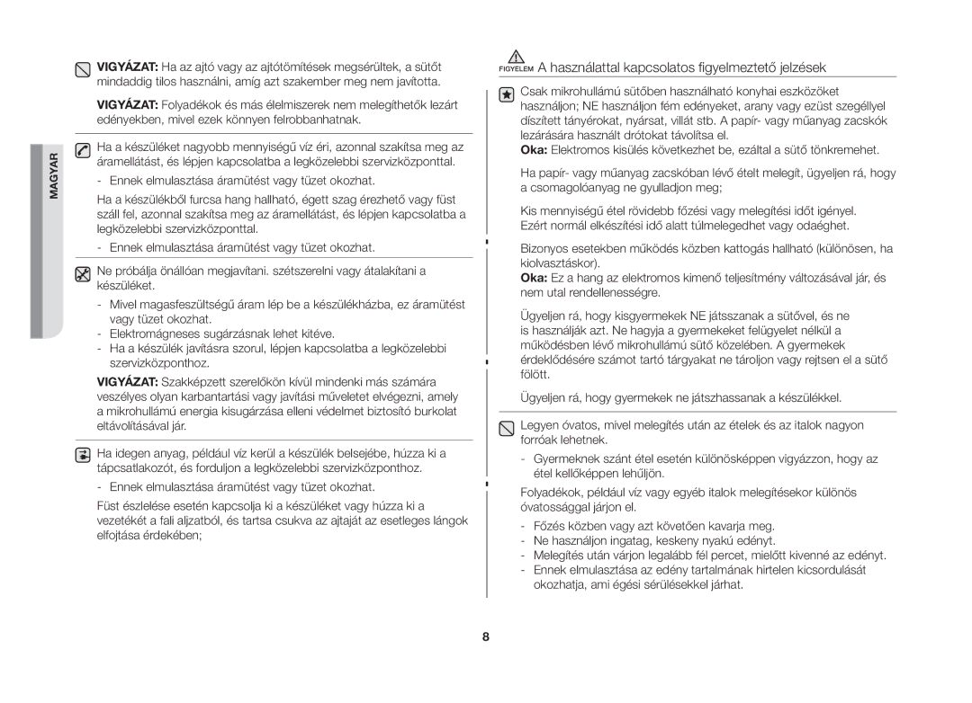 Samsung MW73B-S/XEO manual Figyelem a használattal kapcsolatos figyelmeztető jelzések 