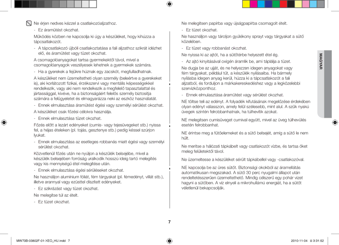 Samsung MW73B/BAL manual Ha a gyerekek a fejükre húznak egy zacskót, megfulladhatnak 