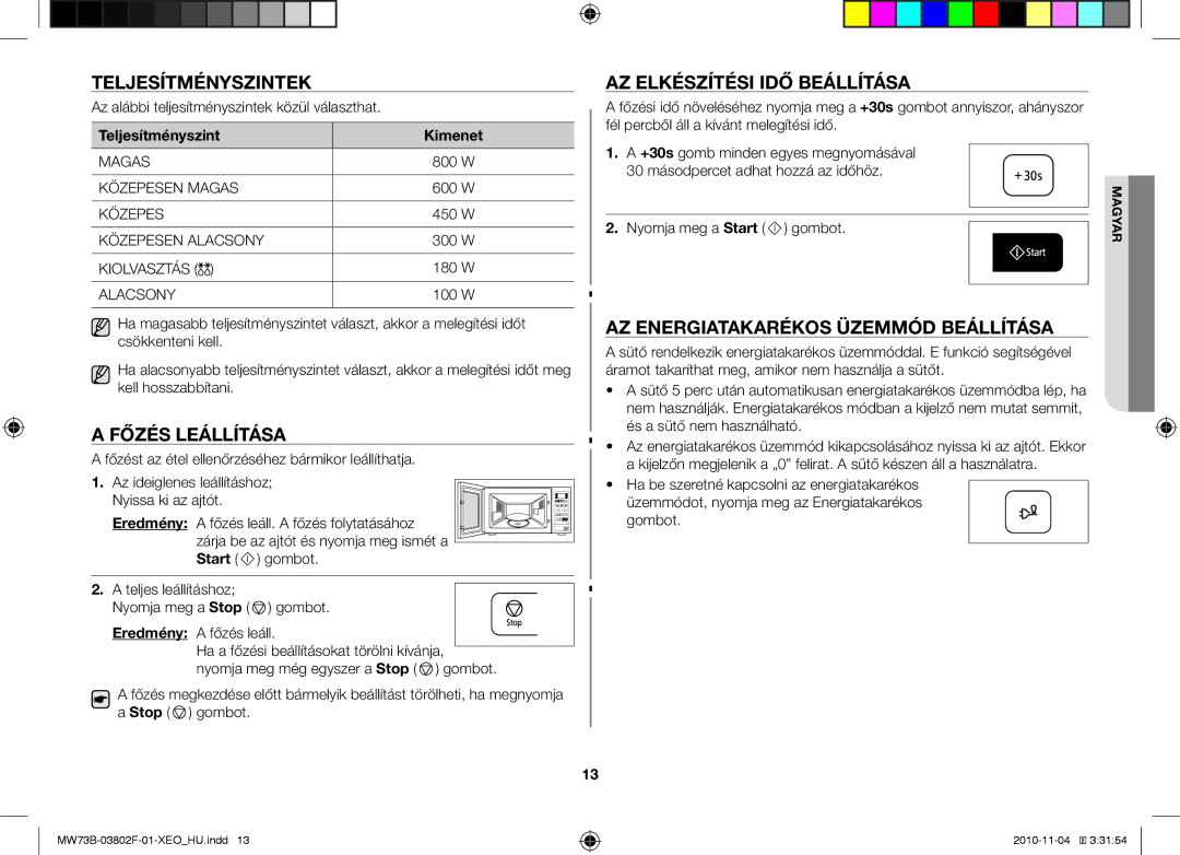 Samsung MW73B/BAL manual Teljesítményszintek, Főzés leállítása, Az elkészítési idő beállítása 