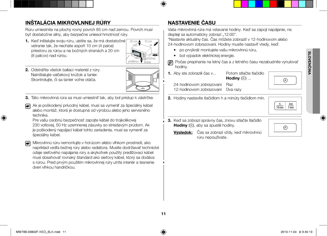 Samsung MW73B/BAL manual Inštalácia mikrovlnnej rúry Nastavenie času, Hodiny 