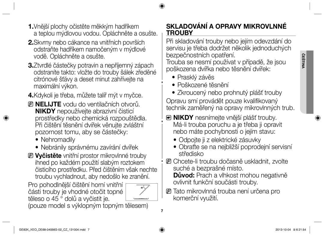 Samsung GE83X/XEO, MW73B/XSG manual Vnější plochy očistěte měkkým hadříkem, Nehromadily Nebránily správnému zavírání dvířek 