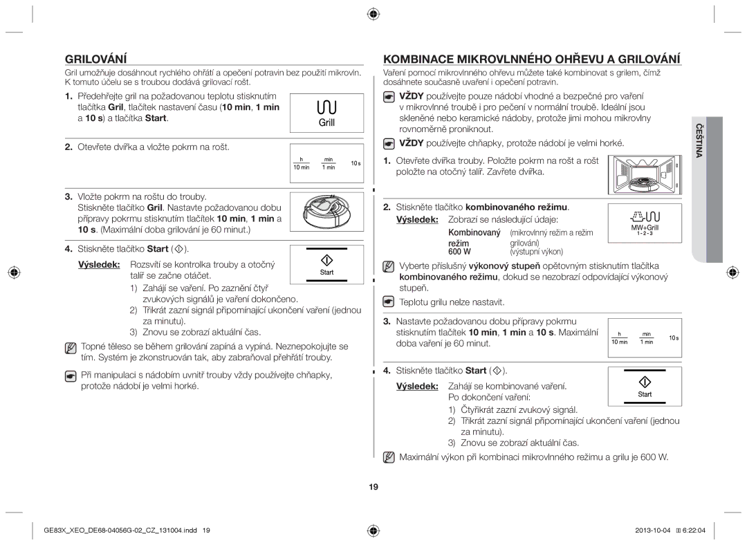 Samsung GE83X/XEO Grilování, Kombinace mikrovlnného ohřevu a grilování, Stiskněte tlačítko kombinovaného režimu, Režim 