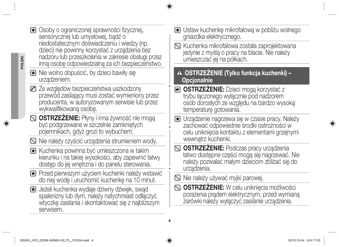 Samsung MW73B/BAL, MW73B/XSG manual Nie wolno dopuścić, by dzieci bawiły się urządzeniem, Nie należy używać myjki parowej 