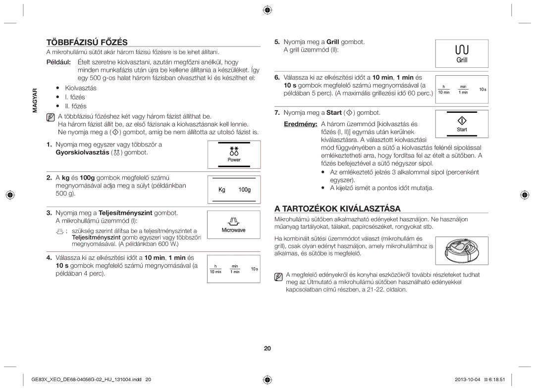 Samsung MW73B/BAL, MW73B/XSG, GE83X/XEO, MW73B/XTC, GE83X/XEG, MW73B/ELE manual Többfázisú főzés, Tartozékok kiválasztása 