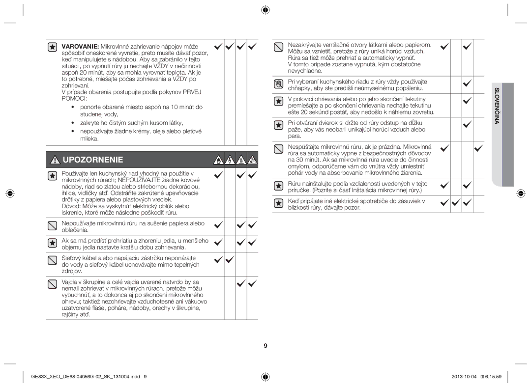 Samsung GE83X/XEO, MW73B/XSG, MW73B/XTC, GE83X/XEG Upozornenie, Tomto prípade zostane vypnutá, kým dostatočne nevychladne 