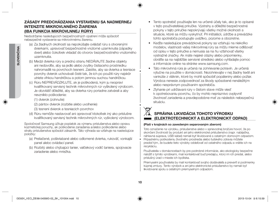 Samsung MW73B/XTC, MW73B/XSG, GE83X/XEO, GE83X/XEG, MW73B/BAL, MW73B/ELE Platí v krajinách so zavedeným separovaným zberom 